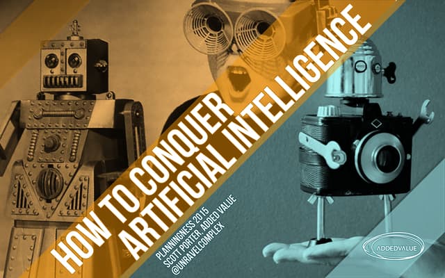 How to Conquer Artificial Intelligence