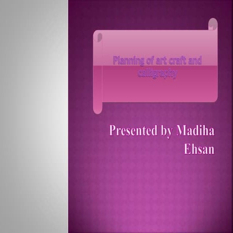 Planning of art craft &calligraphy