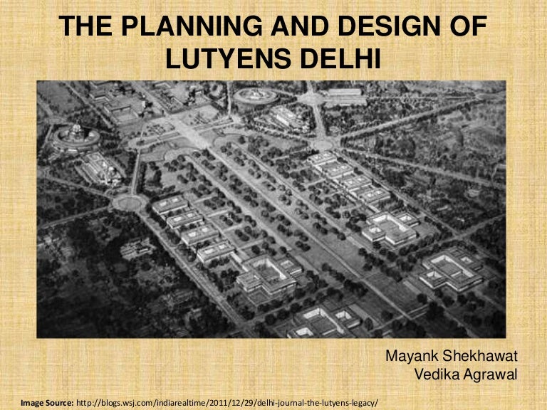 Planning of lutyens' delhi