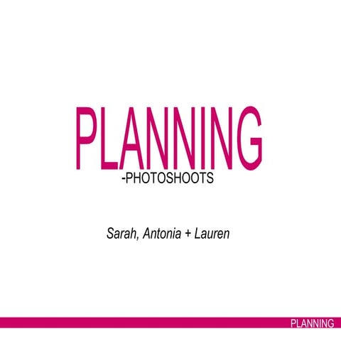 Planning: Photoshoots
