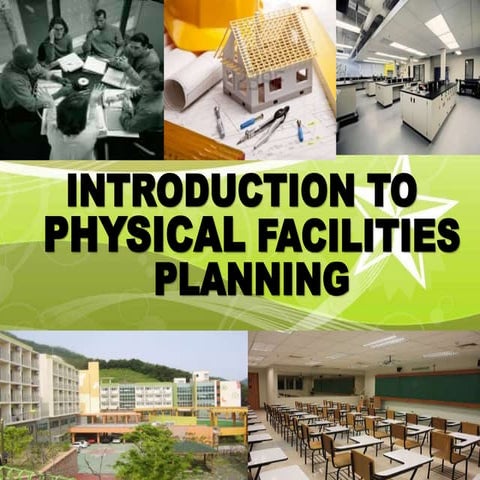 Planning physical facilities final report
