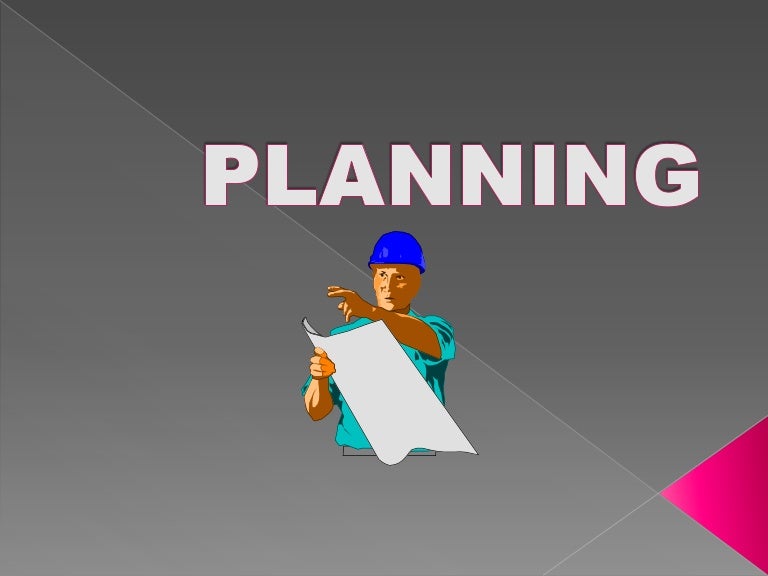 Planning