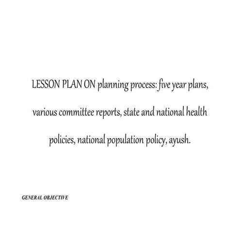 Planning process five year plans, national policies, committees