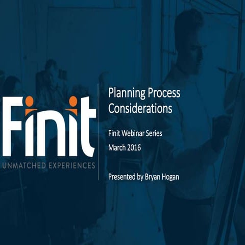 Planning Process Considerations