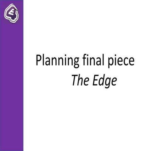 Planning sheets for final piece