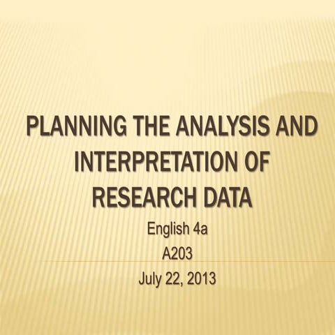Planning the analysis and interpretation of resseaech data