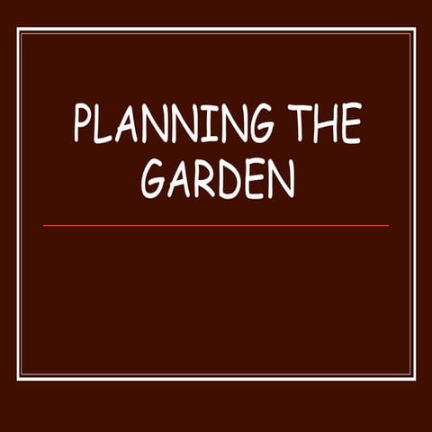 Planning the garden