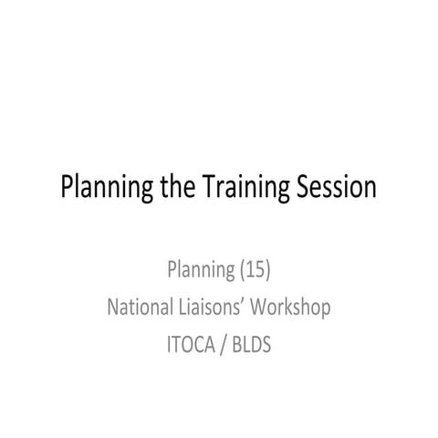 Planningthetrainingsession2finaldraft 100726110737-phpapp01