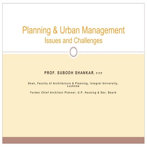 Planning and  Urban Management-issues & challenges 