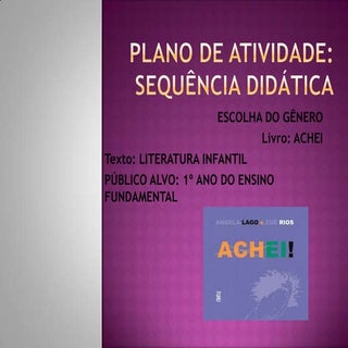 'PLANO DE ATIVIDADE DO LIVRO ACHEI ...