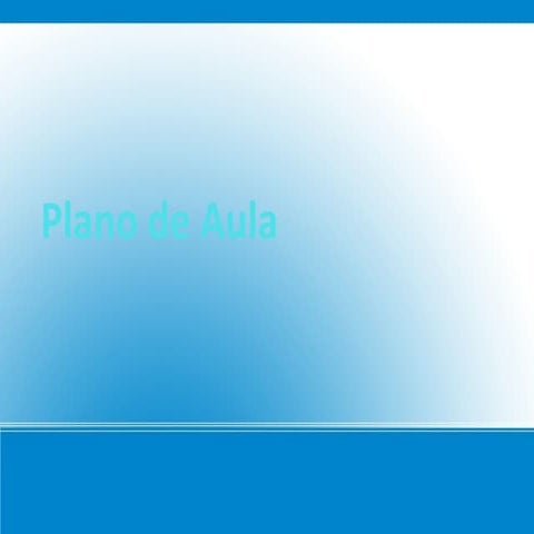 Plano de aula interdisciplinar matemática e ciências | PPT