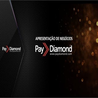 Apresentação PayDiamond Oficial 201...