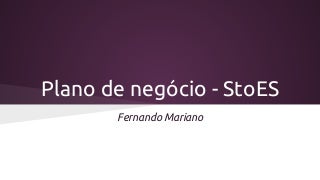 Business Plan - StoES