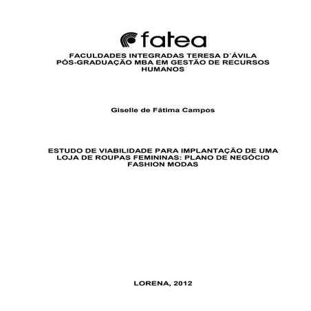 ESTUDO DE VIABILIDADE PARA IMPLANTAÇÃO DE UMA LOJA DE ROUPAS FEMININAS: PLANO...