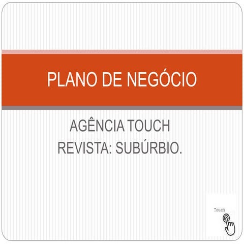 Plano de Negócio Touch