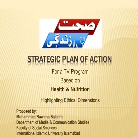 Strategic Plan of Action for a health based TV Program in the Light of Ethics