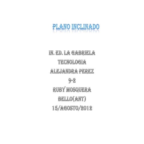 Plano inclinado aleja