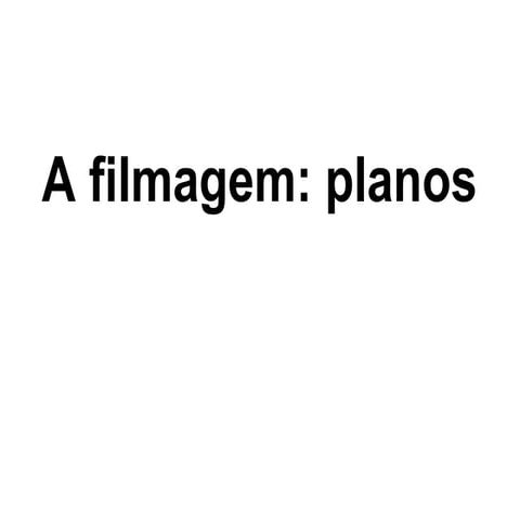 Planos para filmagem