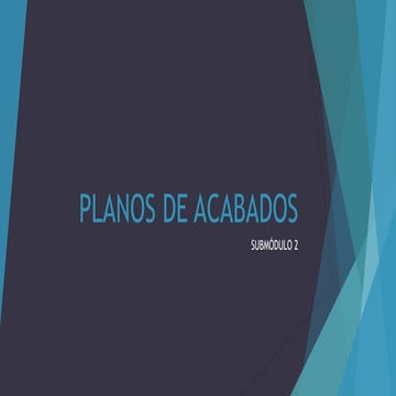 PLANOS DE ACABADOS colaborativo.pptx