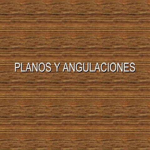 Planos y angulaciones | PPT