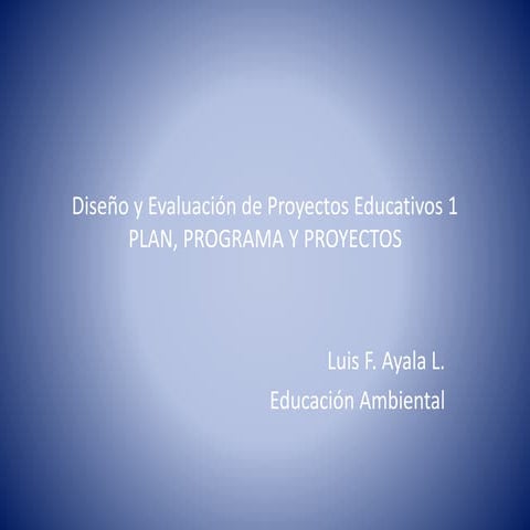 Plan, programa y proyectos | PPSX