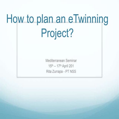 Workshop Plan an eTwinning  project - Seminar Medcountries Limassol