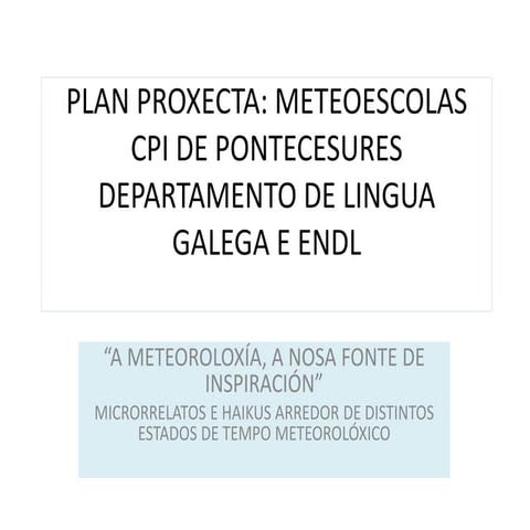 A METEOROLOXÍA, A NOSA FONTE DE INSPIRACIÓN