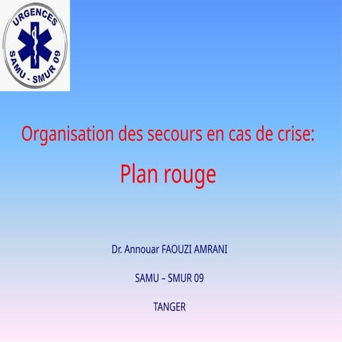Gestion des secours : Plan Rouge en action | PPTX