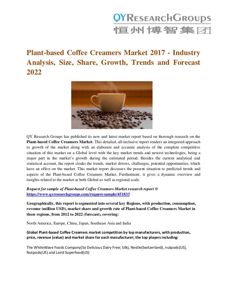 Plantbased Coffee Creamers Market Global Industry Analysis, Growth…