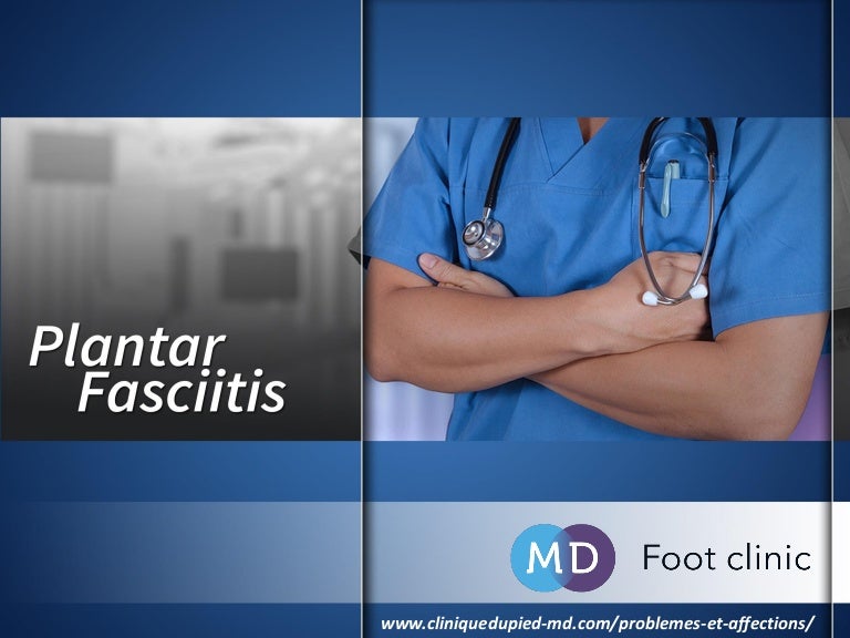 Plantar Fasciitis Origin, Causes, Examination, Treatment