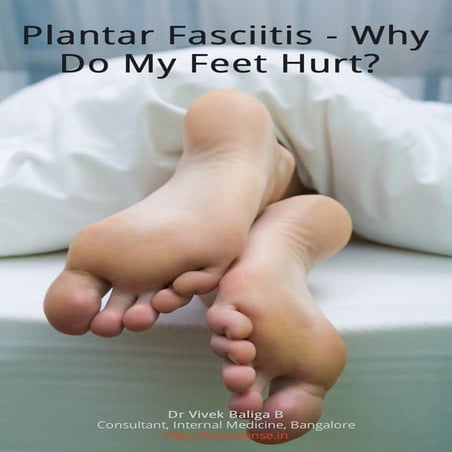Plantar fasciitis - A Simple Patient Guide by Dr Vivek Baliga, Bangalore