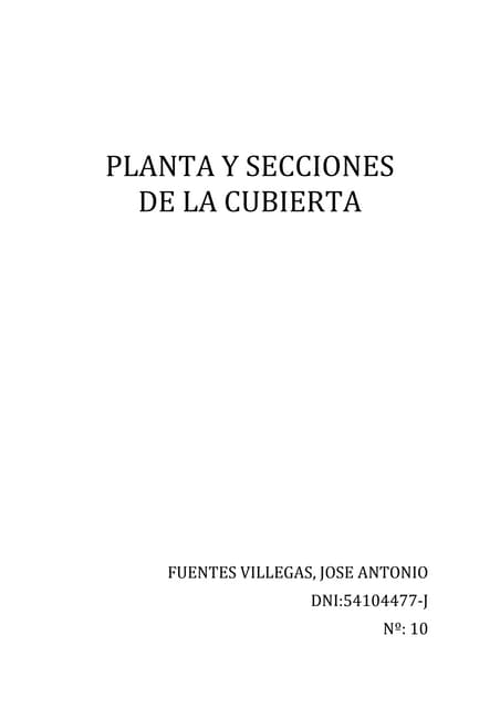 Planta y secciones de una cubierta ...
