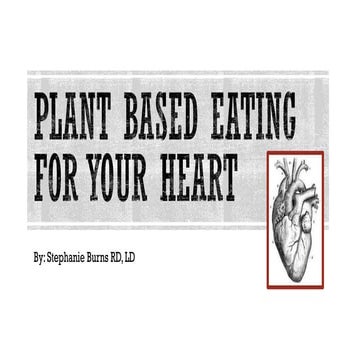 Plant based, heart healthy dishes