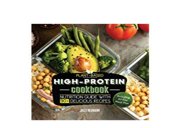 EBOOK_HARCOVER LIBRARY Plant Based High Protein Cookbook Nutrition G…