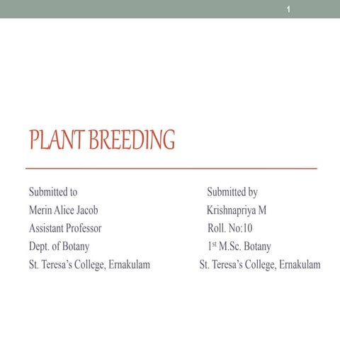 PLANT BREEDING: backcross breeding, heterosis and their genetic basis.