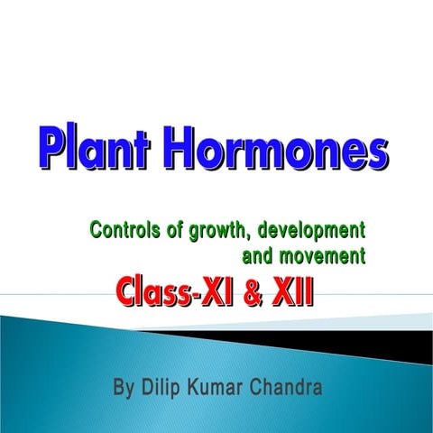 Plant Harmones by dilip kumar chandra