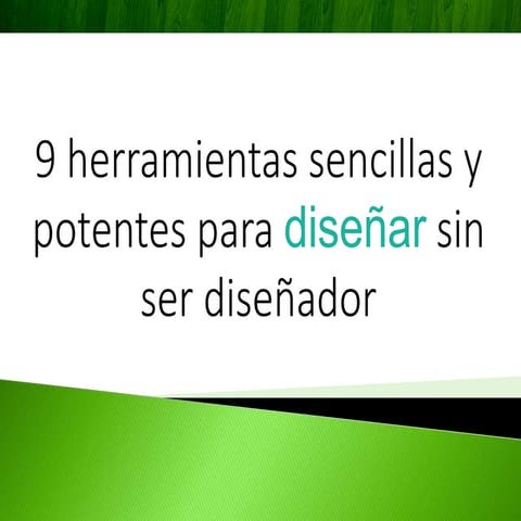 9 herramientas potentes y sencillas para diseñar sin ser diseñador