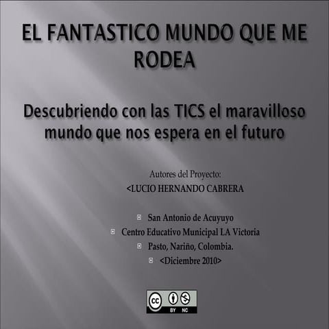 EL FANTASTICO MUNDO QUE ME RODEA