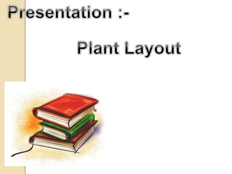 Plant layout and its types
