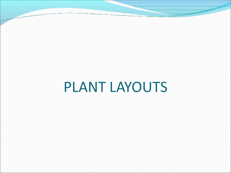 Plant layout ppt by me