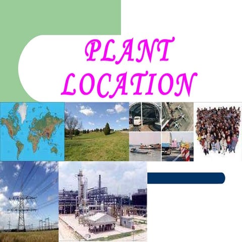 Plant location