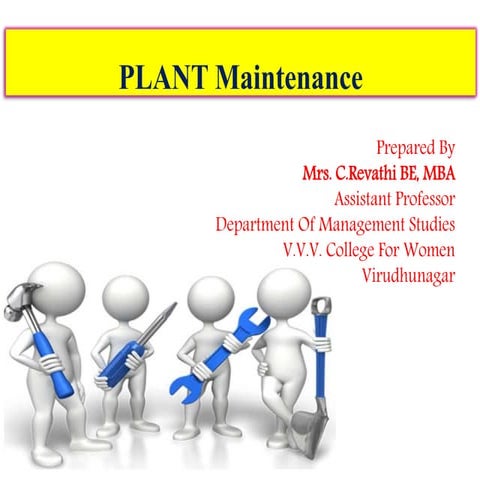 Plant maintenance