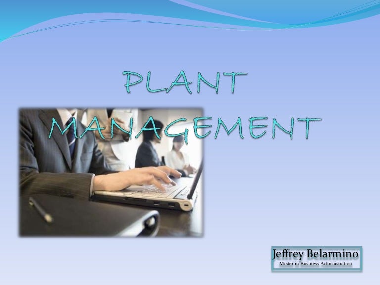 Plant management