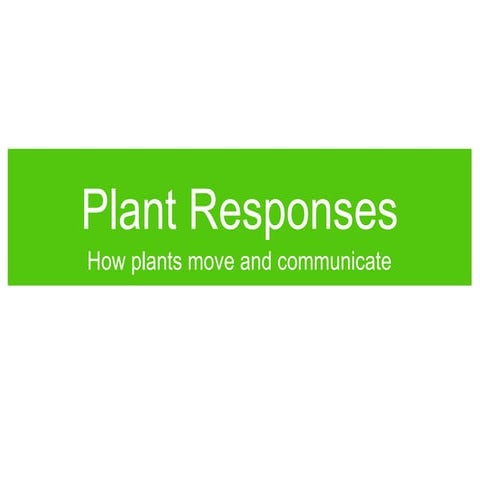 Plant responses