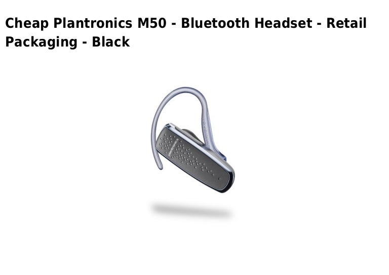 Plantronics m50 bluetooth headset - retail packaging - black