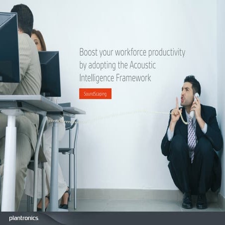 Boost your Workforce Productivity by Adopting the Acoustic Intelligence Frame...