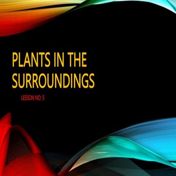 PLANTS IN THE SURROUNDINGS - Copy.pptx