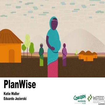 PlanWise - InSTEDD and Concern Worldwide Tools for Health Resource Planning