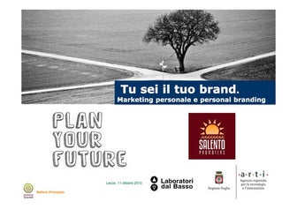 Tu sei il tuo brand: marketing personale e personal branding