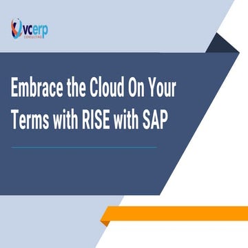 Embrace the Cloud On Your Terms with RISE with SAP